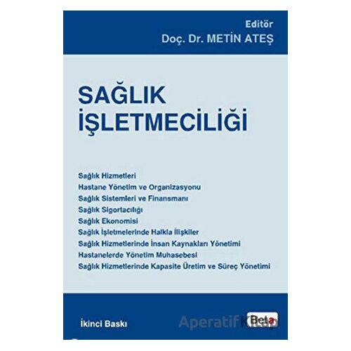 Sağlık İşletmeciliği - Kolektif - Beta Yayınevi