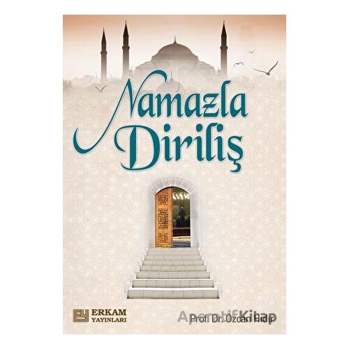 Namazla Diriliş - Özcan Hıdır - Erkam Yayınları
