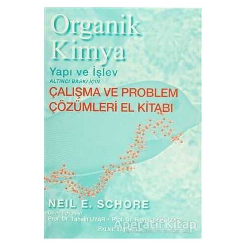 Organik Kimya - Yapı ve İşlev - Neil E. Schore - Palme Yayıncılık