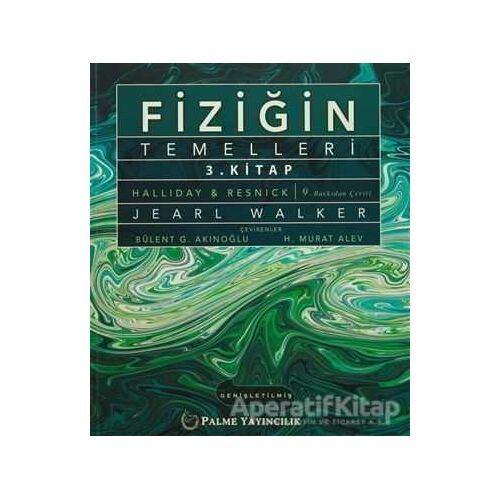 Fiziğin Temelleri 3. Kitap - Jearl Walker - Palme Yayıncılık