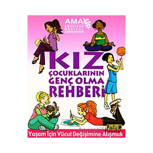 Kız Çocuklarının Genç Olma Rehberi - Amy B. Middleman - Platform Yayınları