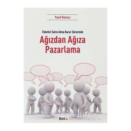 Ağızdan Ağıza Pazarlama - Yusuf Karaca - Beta Yayınevi