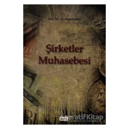 Şirketler Muhasebesi - Mine Gerni - Beta Yayınevi
