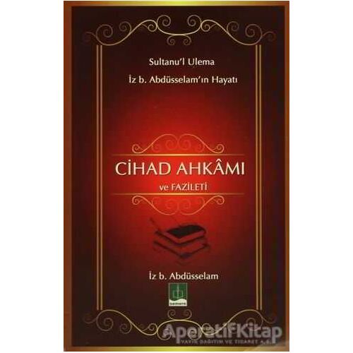 Cihad Ahkamı ve Fazileti - İzzeddin B. Abdüsselam - Semere Yayınları