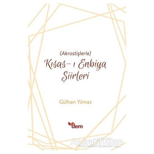 Kısas-ı Enbiya Şiirleri - Gülhan Yılmaz - Dem Yayınları
