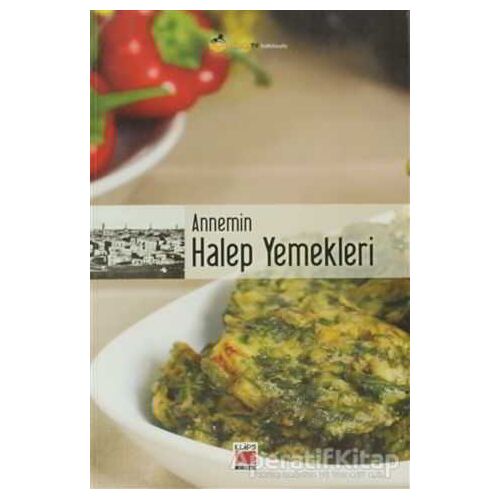Annemin Halep Yemekleri - Bilge Ekinci - Elips Kitap