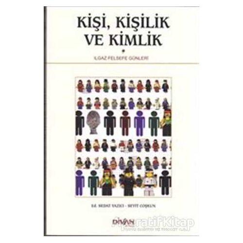 Kişi, Kişilik ve Kimlik - Kolektif - Divan Kitap