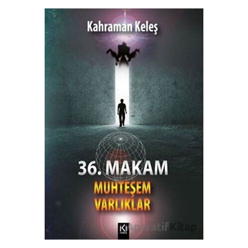 36. Makam - Muhteşem Varlıklar - Kahraman Keleş - İki Nokta Kitabevi
