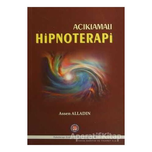 Açıklamalı Hipnoterapi - Assen Alladin - Psikoterapi Enstitüsü