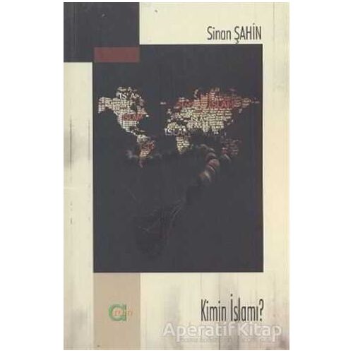 Kimin İslamı? - Sinan Şahin - Aram Yayınları
