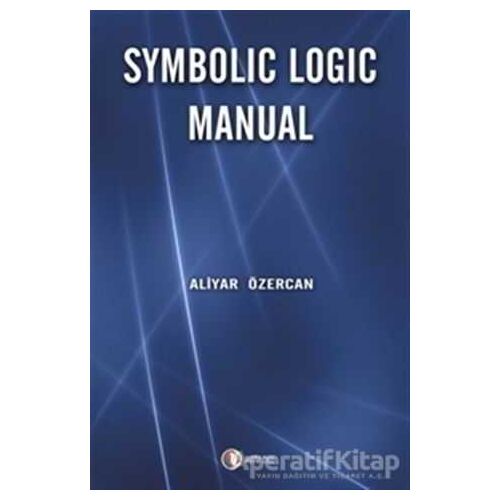 Symbolic Logic Manual - Aliyar Özercan - ODTÜ Geliştirme Vakfı Yayıncılık