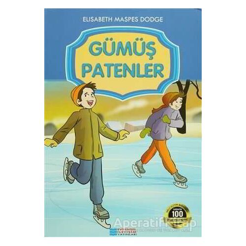 Gümüş Patenler - Elisabeth Maspes Dodge - Evrensel İletişim Yayınları
