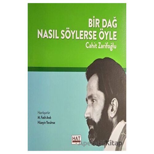 Bir Dağ Nasıl Söylerse Öyle - Cahit Zarifoğlu - Hat Yayınevi