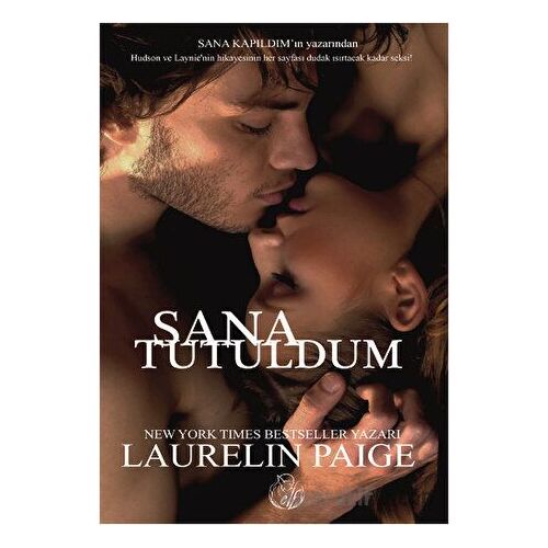 Sana Tutuldum - Laurelin Paige - Elf Yayınları