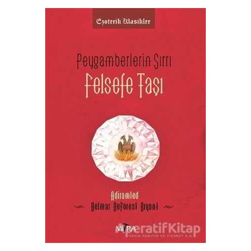 Peygamberlerin Sırrı - Felsefe Taşı - Delmar DeForest Bryant - Mitra Yayınları