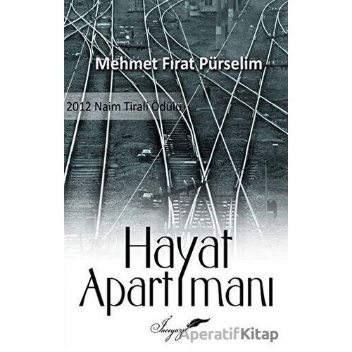 Hayat Apartımanı - Mehmet Fırat Pürselim - İnceyazı Yayınları