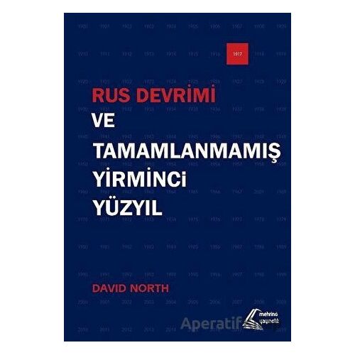Rus Devrimi ve Tamamlanmamış Yirminci Yüzyıl - David North - Mehring Yayıncılık