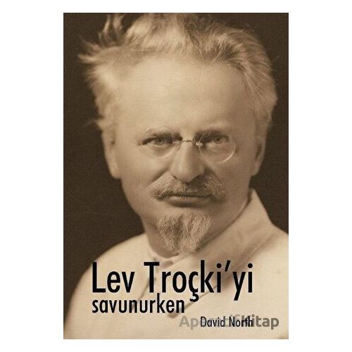 Lev Troçki’yi Savunurken - David North - Mehring Yayıncılık