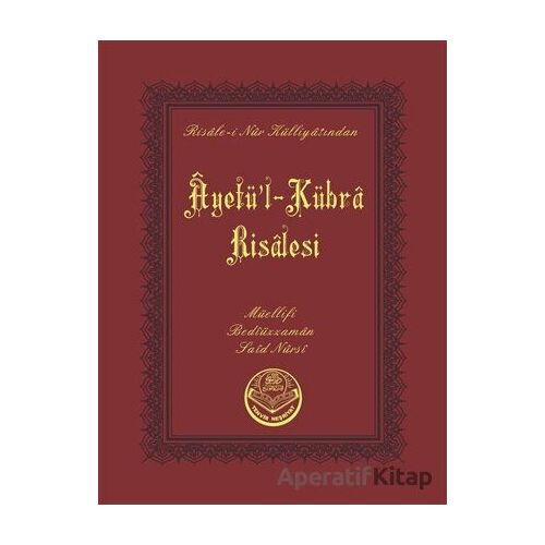 Ayetül-Kübra Risalesi (Çanta Boy) - Bediüzzaman Said Nursi - Tenvir Neşriyat