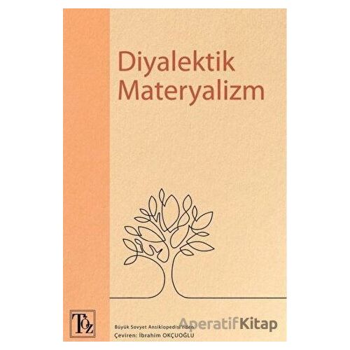 Diyalektik Materyalizm - Kolektif - Töz Yayınları