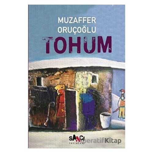 Tohum - Muzaffer Oruçoğlu - Sancı Yayınları
