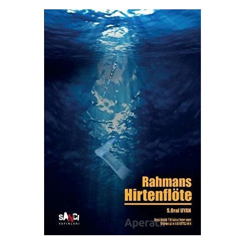 Rahmans Hirtenflöte - S. Oral Uyan - Sancı Yayınları