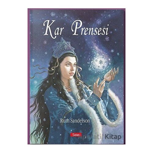 Kar Prensesi - Ruth Sanderson - Selen Çocuk