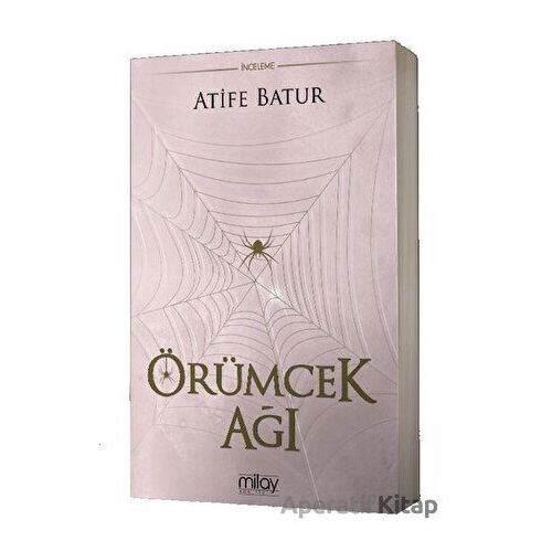 Örümcek Ağı - Atife Batur - Milay Yayınları