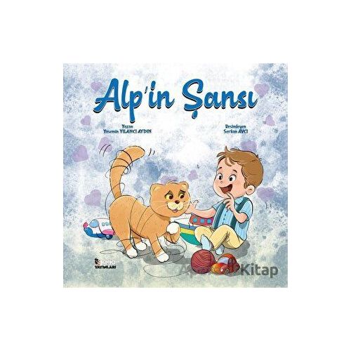 Alp’in Şansı - Yasemin Yılancı Aydın - Gaga Yayınları
