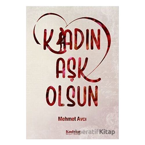 K/adın Aşk Olsun - Mehmet Avcı - Kadran Medya Yayıncılık