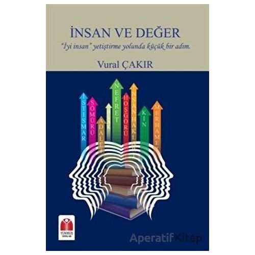 İnsan ve Değer - Vural Çakır - Yükseliş Yayınları