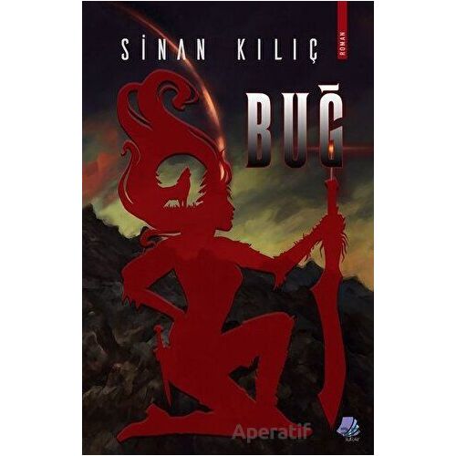 Buğ - Sinan Kılıç - Turay Kitap Yayıncılık
