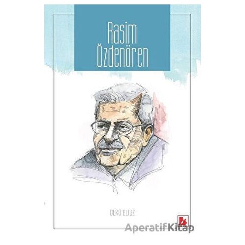 Rasim Özdenören - Ülkü Eliuz - Bir Yayıncılık