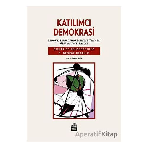 Katılımcı Demokrasi - C. George Benello - Sümer Yayıncılık