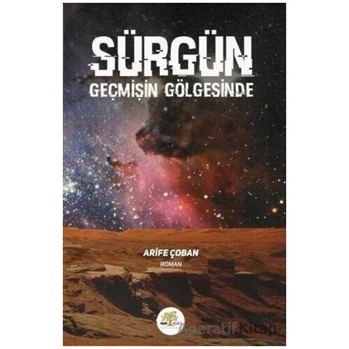 Sürgün - Arife Çoban - Nar Ağacı Yayınları