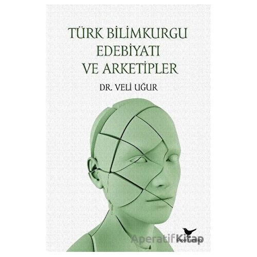Türk Bilimkurgu Edebiyatı ve Arketipler - Veli Uğur - Günce Yayınları