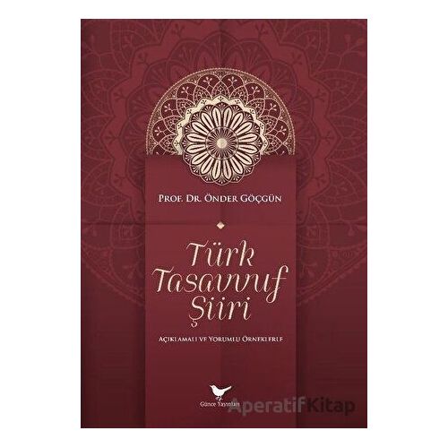 Türk Tasavvuf Şiiri - Önder Göçgün - Günce Yayınları