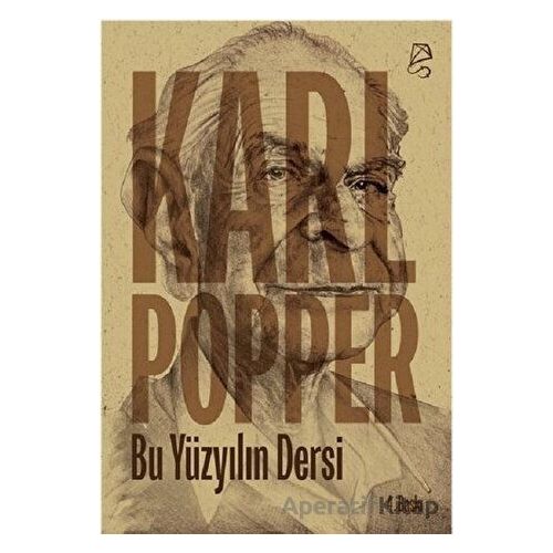 Bu Yüzyılın Dersi - Karl Popper - Serbest Kitaplar