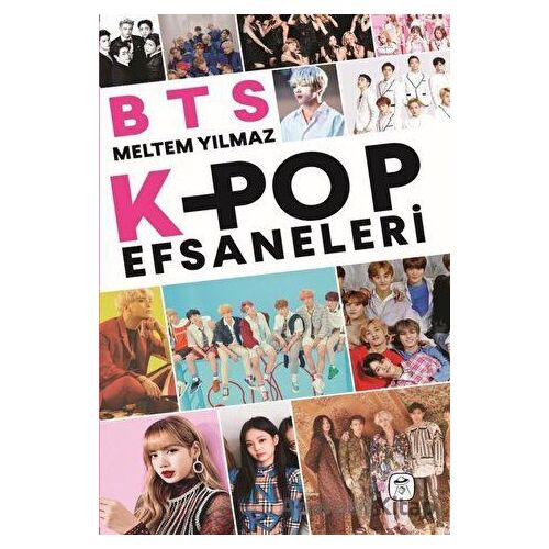BTS: K-Pop Efsaneleri - Meltem Yılmaz - Gerekli Kitaplar