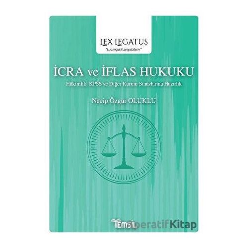 İcra ve İflas Hukuku - Lex Legatus - Necip Özgür Oluklu - Temsil Kitap