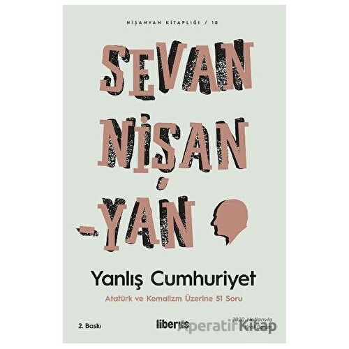 Yanlış Cumhuriyet - Sevan Nişanyan - Liberus Yayınları