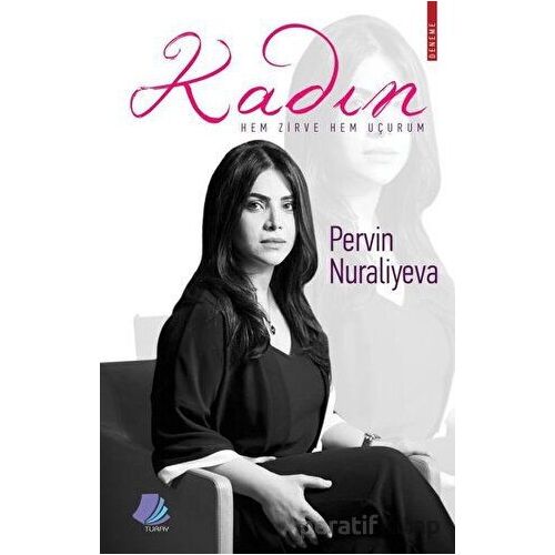 Kadın - Pervin Nuraliyeva - Turay Kitap Yayıncılık
