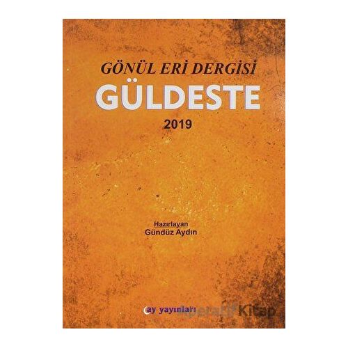 Gönül Eri Dergisi Güldeste Aralık 2019 - Ay Yayınları