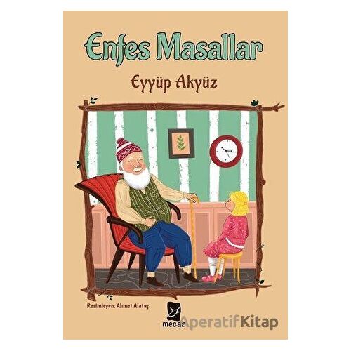 Enfes Masallar - Eyyüp Akyüz - Mecaz Çocuk