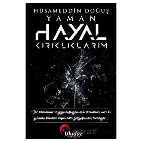 Hayal Kırıklıklarım - Hüsameddin Doğuş Yaman - Uludaz Yayınları