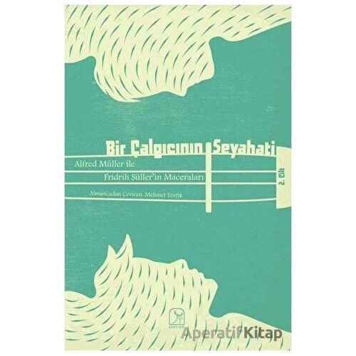 Bir Çalgıcının Seyahati 2. Cilt - Kolektif - Kuzey Işığı Yayınları
