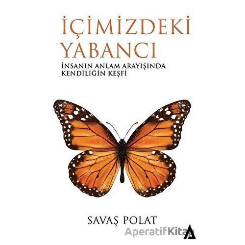 İçimizdeki Yabancı - Savaş Polat - Kanon Kitap