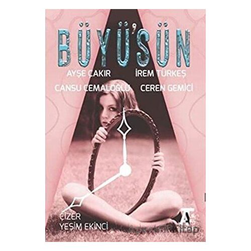 Büyüsün - Ayşe Çakır - Kitap At Yayınları