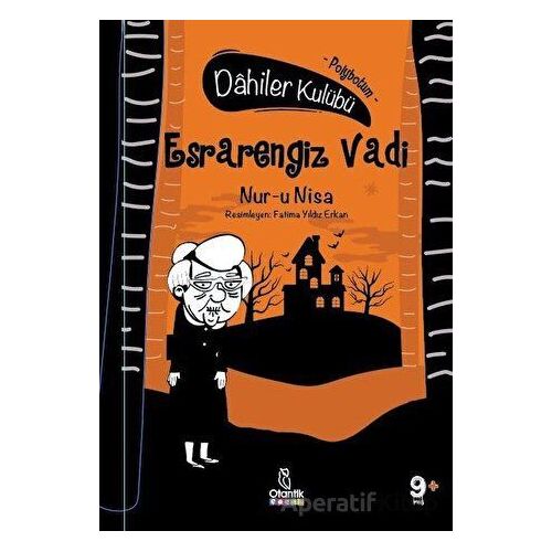 Esrarengiz Vadi - Dahiler Kulübü - Nur-u Nisa - Otantik Kitap