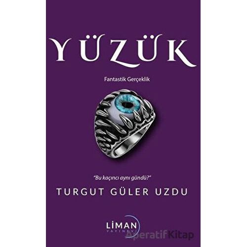 Yüzük - Turgut Güler Uzdu - Liman Yayınevi